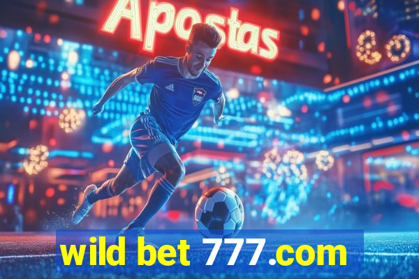 wild bet 777.com